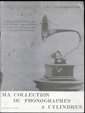 MA COLLECTION DE PHONOGRAPHES
